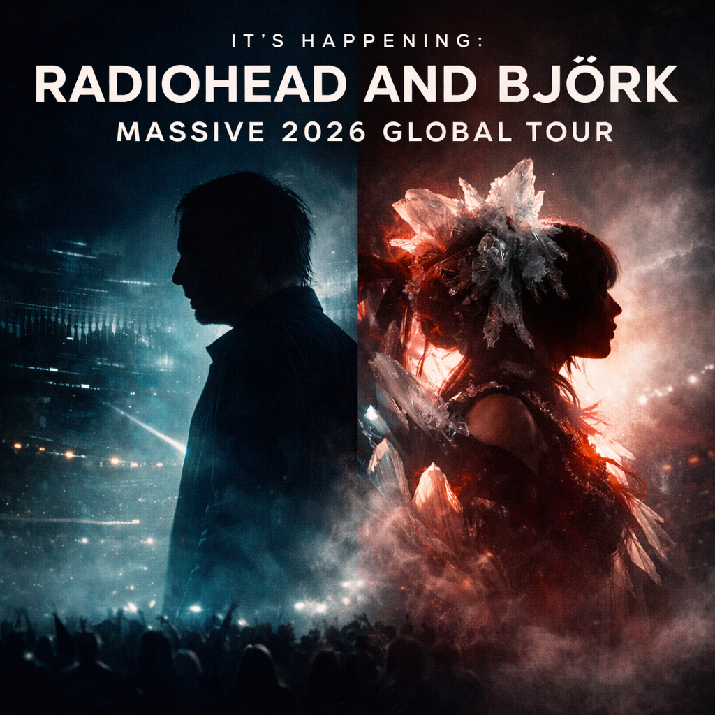 It’s Happening: Radiohead and Björk Confirm Massive 2026 Global Tour, Dates and Cities Revealed.