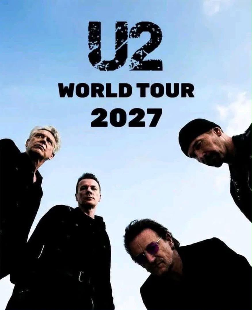 U2 Announces Explosive 2027 World Tour — Dates and Cities Revealed…⬇️